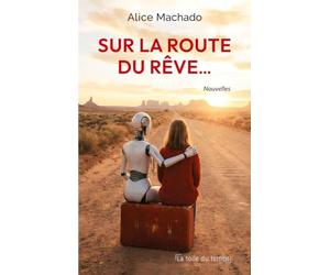 Sur la route du rêve