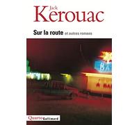 Sur la route et autres romans – Gallimard