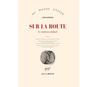 Jack Kerouac – Sur la route : Le rouleau original – Roman – Broché – Gallimard