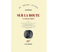 Sur la route: Le rouleau original by Jack Kerouac (2010-05-25)