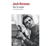 Jack Kerouac – Sur la route : Le rouleau original – Roman – Poche – Gallimard