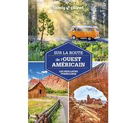 Sur la route de l'Ouest américain 3ed Lonely Planet (Auteur)