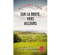 Sur la route, vers ailleurs
