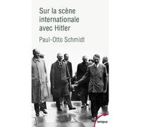 Jean-Paul Bled – Sur la scène internationale avec Hitler – Mémoires, présentation et notes