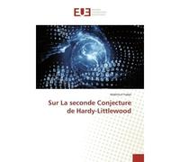Sur La seconde Conjecture de Hardy-Littlewood - Makhlouf Yadjel - Universitaires Europeennes - broché - Livre