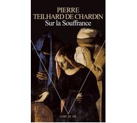 Sur la souffrance - Pierre Teilhard De Chardin - Seuil - Poche - Livre