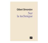 Sur la technique (1953-1983) - Gilbert Simondon - Puf - broché - Essai