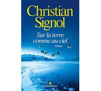 Christian Signol – Sur la terre comme au ciel