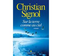 Christian Signol – Sur la terre comme au ciel