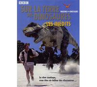 Sur La Terre Des Dinosaures - Les Inédits