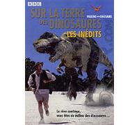 Sur la terre des dinosaures - Les inédits