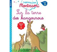 Sur la terre des kangourous, niveau 3 - J'apprends à lire Montessori - Charlotte Leroy-Jouenne - Hachette Education - broché - Scolaire / Universitaire