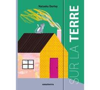 Sur la terre - Natasha Durley - Amaterra - cartonné - Document jeunesse