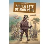 Sur la tête de mon père Alain Gaston Remy (Auteur)