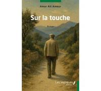 Sur la touche Amar Ait-Ameur (Auteur)