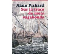 Sur la trace de mots vagabonds