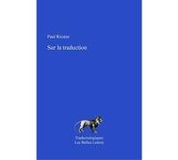 Sur la traduction Paul Ricoeur (Auteur), Marc de Launay (Préface)