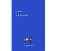 Sur la traduction - Paul Ricoeur - Belles Lettres - broché - Essai