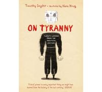 Sur la tyrannie : vingt leçons du vingtième siècle (édition graphique) (Snyder Timothy)