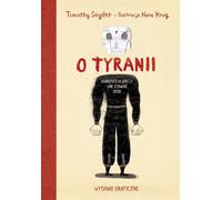 Sur la tyrannie. Vingt leçons pour résister Édition graphique