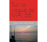 Sur la vague de MAI 68: Sous les pavés, la mer