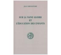 Sur La Vaine Gloire Et L'education Des Enfants