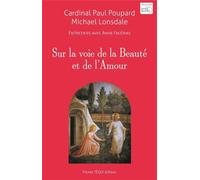 Sur la voie de la Beauté et de l'Amour - Paul Poupard - Tequi - broché - Témoignage