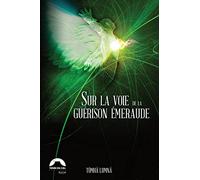 Sur la voie de la guérison émeraude