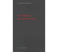 Sur L'Abolition De La Peine De Mort - Alphonse de Lamartine - D'ores Et Deja - broché - Essai