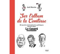 Sur l'Album de la Comtesse : 30 ans de contrepèteries politiques parues dans le Canard enchaîné