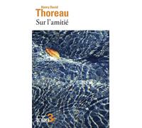 Sur l'amitié - Henry David Thoreau - Gallimard - Poche - Roman
