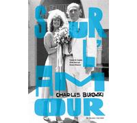 Sur l'amour - Charles Bukowski - Au diable vauvert - broché - Poésie