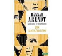 Sur l'antisémitisme Hannah Arendt (Auteur), Micheline Pouteau (Traduction)