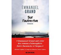 Emmanuel Grand – Sur l'autre rive