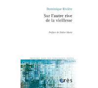 Sur l'autre rive de la vieillesse