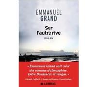 Sur l'autre rive Emmanuel Grand (Auteur)
