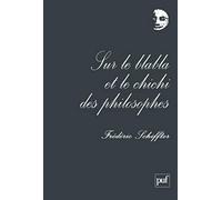 Sur le blabla et le chichi des philosophes