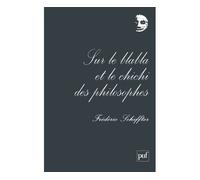 Sur le blabla et le chichi des philosophes - Frédéric Schiffter - Puf - broché - Essai