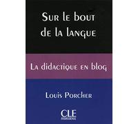 Sur le bout de la langue - La didactique en blog - Livre