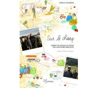 Sur le champ: Carnet de voyage au cœur des vocations agricoles