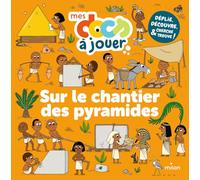 Stéphanie Redoulès – Sur le chantier des pyramides – Livre-jeu – Broché