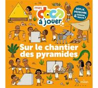 Sur le chantier des pyramides - Stéphanie Redoulès - Milan Eds - broché - Livre-jeu