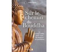 Sur le chemin de bouddha André Joseph Fortier (Auteur)