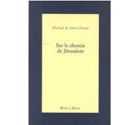 Sur le chemin de jerusalem De st cheron st c. (Auteur)
