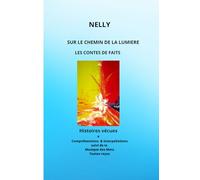 SUR LE CHEMIN DE LA LUMIERE: LES CONTES DE FAITS