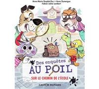 Sur le chemin de l'école Anne Dumergue (Auteur), Anne-Marie Desplat-Duc (Auteur), Fabien Ockto Lambert (Illustration)
