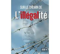 Sur le chemin de l'illégalité