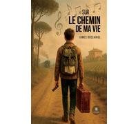 Sur le chemin de ma vie - James Boscariol - Le Lys Bleu - broché - Témoignage