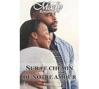 Sur le chemin de notre amour