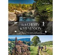 Thierry Soulard – Sur le chemin de Stevenson – Monographie – Broché